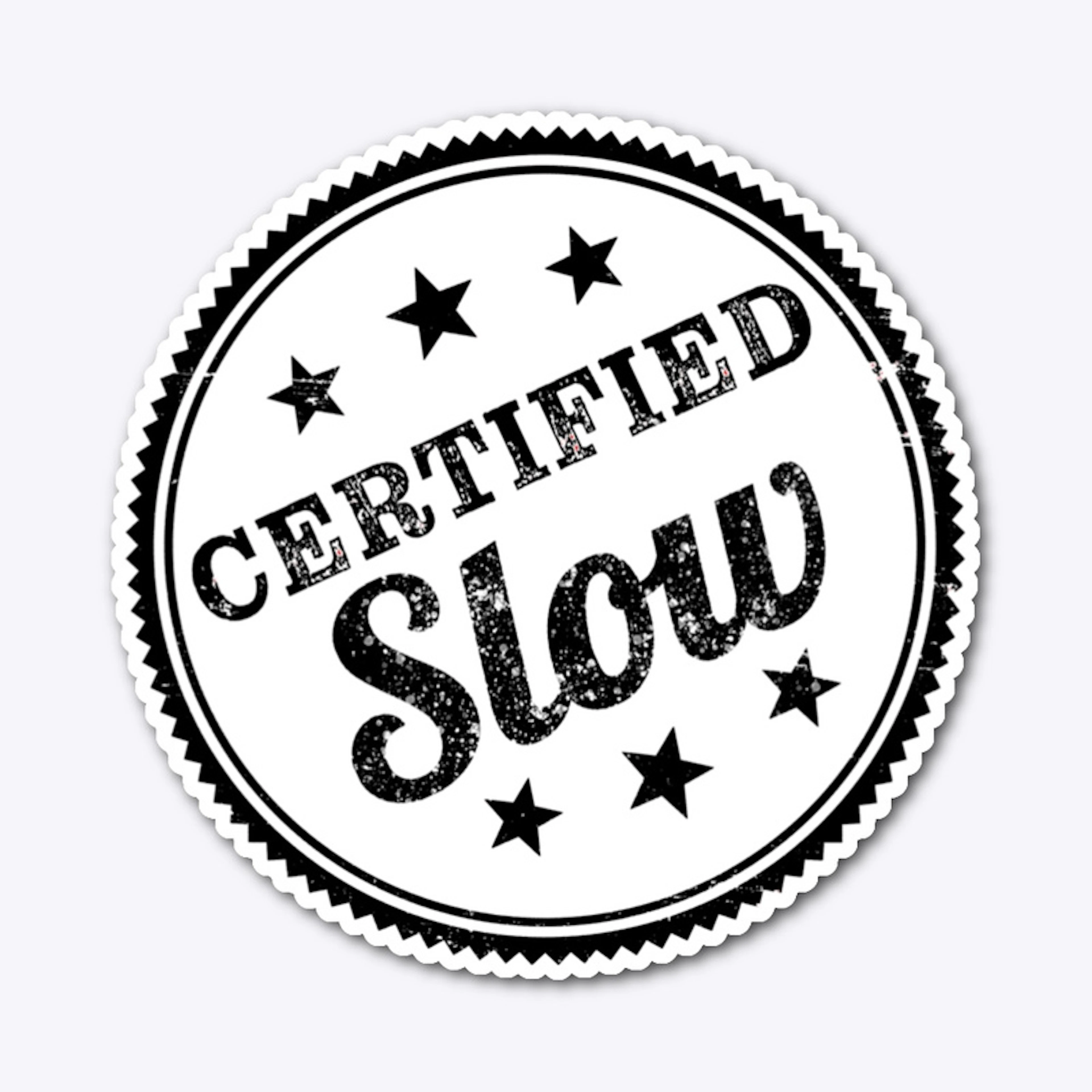 Certified Slow Stamp Sticker